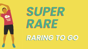 Super Rare 2021 - Raring to Go